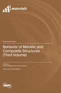 Behavior of Metallic and Composite Structures (Third Volume)