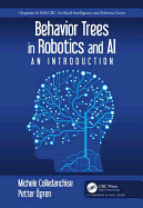Behavior Trees in Robotics and AI: An Introduction