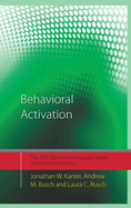 Behavioral Activation: Distinctive Features