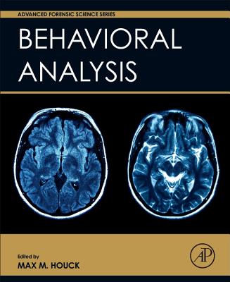 Behavioral Analysis - Houck, Max M. (Editor)