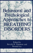 Behavioral and Psychological Approaches to Breathing Disorders
