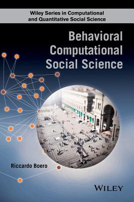 Behavioral Computational Social Science - Boero, Riccardo
