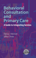 Behavioral Consultation and Primary Care: A Guide to Integrating Services