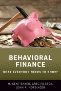 Behavioral Finance: What Everyone Needs to Know?(R)