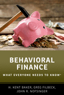 Behavioral Finance: What Everyone Needs to Know(r)