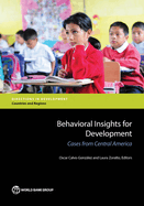 Behavioral Insights for Development: Cases from Central America