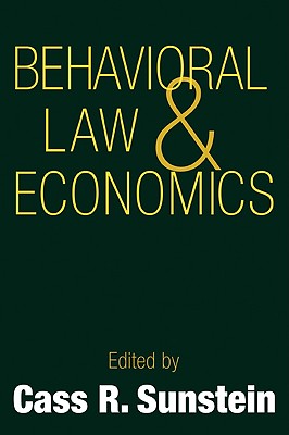 Behavioral Law and Economics - Sunstein, Cass R. (Editor)