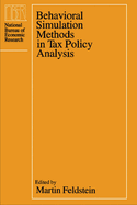 Behavioral simulation methods in tax policy analysis