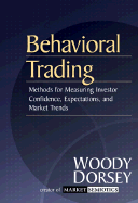 Behavioral Trading: Methods for Measuring Investor Confidence and Expectations and Market Trends