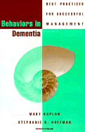 Behaviors in Dementia: Best Practices for Successful Management