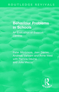 Behaviour Problems in Schools: An Evaluation of Support Centres