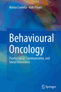 Behavioural Oncology: Psychological, Communicative, and Social Dimensions