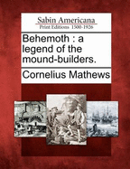 Behemoth: A Legend of the Mound-Builders