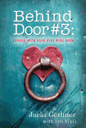 Behind Door #3: Choose with Your Eyes Wide Open