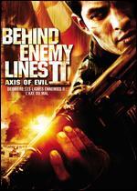 Behind Enemy Lines II: Axis of Evil