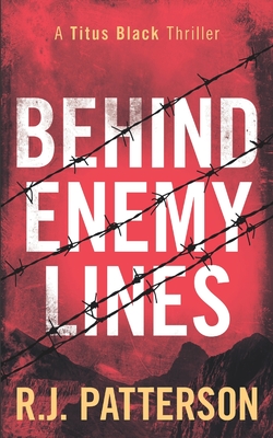 Behind Enemy Lines - Patterson, R J