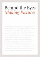 Behind the Eyes: Making Pictures