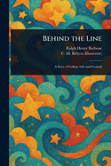 Behind the Line