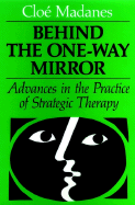 Behind the One Way Mirror