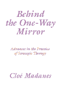Behind the One Way Mirror