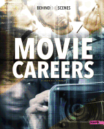 Behind-The-Scenes Movie Careers