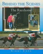 Behind the Scenes: The Racehorse