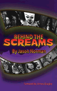 Behind the Screams (Hardback)