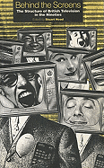 Behind the Screens: The Structure of British Television