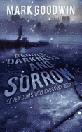 Behold, Darkness and Sorrow: Seven Cows, Ugly and Gaunt: Book One