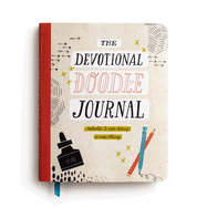 Behold, I Am Doing a New Thing: The Devotional Doodle Journal - 90 Daily Devotions with Scripture, Journaling Space, and Creative Activity Prompts for a Deeper Faith