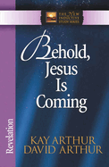 Behold, Jesus is Coming: Revelation