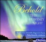Behold This Heavenly Night