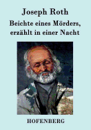 Beichte eines M�rders, erz?hlt in einer Nacht: Roman