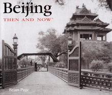 Beijing Then and Now�