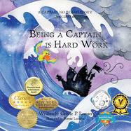Being a Captain is Hard Work: A Captain No Beard Story