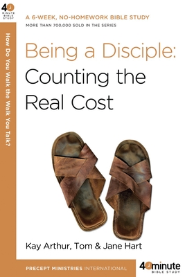 Being a Disciple - Arthur, Kay, and Hart, Tom, and Hart, Jane