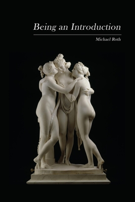 Being an Introduction - Roth, Michael