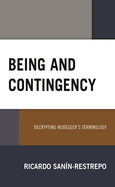 Being and Contingency: Decrypting Heidegger's Terminology