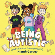 Being Autistic (and What That Actually Means)