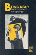 Being Deaf: The Experience of Deafness