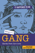 Being in a Gang: Stories from Survivors