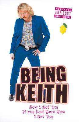 Being Keith - Lemon, Keith