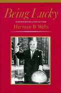 Being Lucky: Reminiscences and Reflections