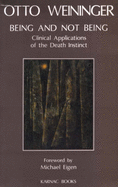 Being & Not Being: Clinical Applications of the Death Instinct