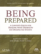 Being Prepared: A Lawyer's Guide for Dealing with Disability and Unexpected Events