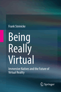 Being Really Virtual: Immersive Natives and the Future of Virtual Reality