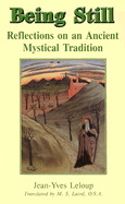 Being Still: Reflections on an Ancient Mystical Tradition