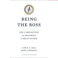 Being the Boss: The 3 Imperatives for Becoming a Great Leader