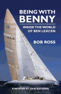 Being with Benny: Inside the World of Ben Lexcen