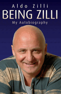 Being Zilli: My Autobiography